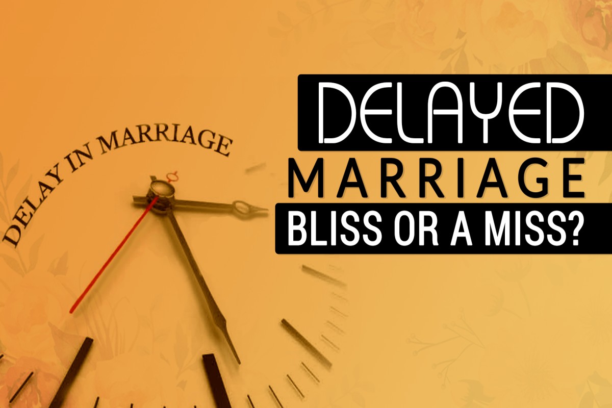 Delayed Marriage